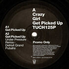 Crazy Girl - Get Picked Up - UK Promo 12" Vinyl - 2005 - Tummy Touch