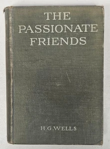 1913 The Passionate Friends By H.G. Wells 1st Edition Hardcover - Picture 1 of 6