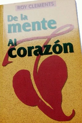 DE LA MENTE AL CORAZON - Roy Clements (en  español) - Imagen 1 de 2