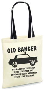 Old Banger 60th Birthday Tote Bag Funny 60 Years Old Gift Born in 1965 Gift 6O - Picture 1 of 10