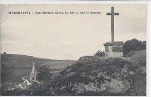 CP 15 - Cantal - Marchastel - Son clocher, Croix du XIIe s. qui le domine - Picture 1 of 2