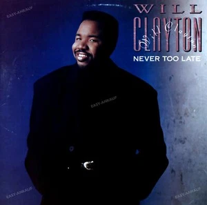 Will Clayton - Never Too Late LP 1989 (VG/VG) . - Imagen 1 de 1