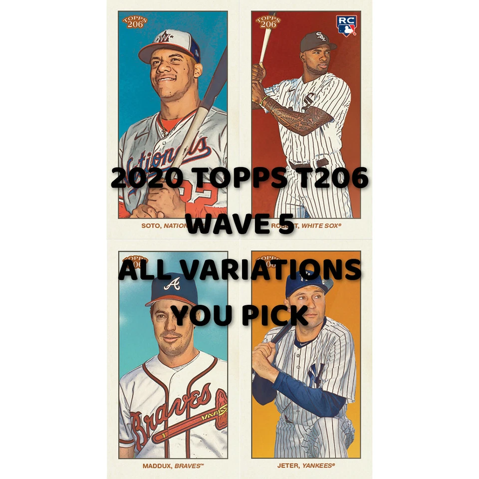 2020 TOPPS T206 SERIES WAVE 5 - PICK YOUR PLAYER - PICK YOUR BACK - - Image 1 of 1