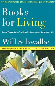 Books for Living by Will Schwalbe (2017, Trade Paperback) Brand New - Imagen 1 de 2