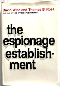 The Espionage Establishment 1st Printing 1967 Historical Book Wise & Ross - Picture 1 of 3