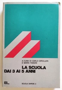 Libro La Scuola Dai 3 Ai 5 anni C.Cirvillieri M.Tassan Edizioni Lavoro 1985(L105 - Picture 1 of 3