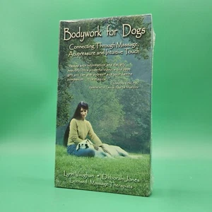 Bodywork For Dogs (VHS, 2000) Blind Educational Training Lynn Vaughan BRAND NEW - Picture 1 of 3