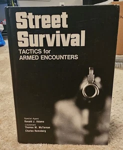 Street Survival Tactics For Armed Encounters Ronald Adams Hardcover 1982 - Picture 1 of 2