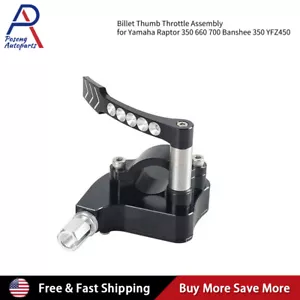 BILLET THUMB THROTTLE ASSEMBLY FOR YAMAHA BANSHEE YFZ RAPTOR 350 660 700 BLACK - Bild 1 von 10