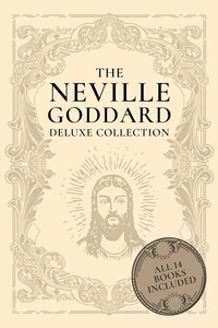 The Neville Goddard Deluxe Collection: All 14 Books by a New Thought Pioneer - Foto 1 di 12
