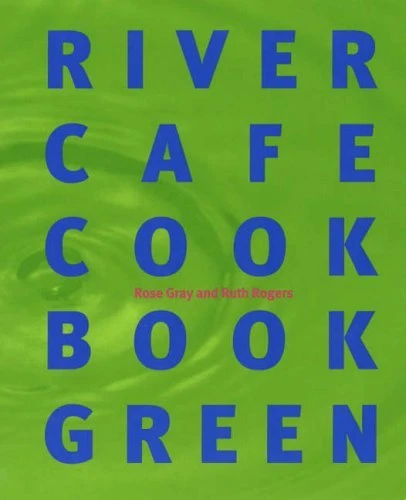 RIVER CAFE COOKBOOK By RUTH GRAY ROSE ROGERS - Image 1 of 1