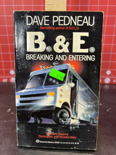 B.& E. by Pedneau, Dave Breaking and Entering