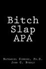 Bitch Slap APA autorstwa Byerly, John C.; Simmons Ph. D., Nathaniel