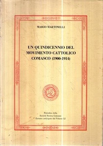 @G6 Un quindicennio del movimento cattolico comasco 1900 - 1914 Martinelli - Picture 1 of 1