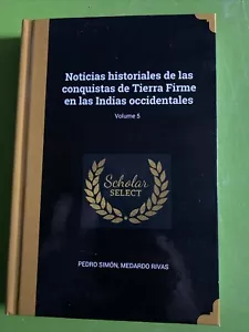 Noticias Historiales de Las Conquistas de Tierra Firme en Las Indias... - Picture 1 of 6