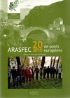 ARASFEC 20 ans de ponts européens | Pierre Bernard-Raymond | Comme neuf