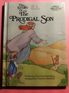 Alice in Bibleland Storybook: THE STORY OF THE PRODIGAL SON c1989 Hardcover VG - Foto 1 di 6