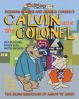 Calvin and the Colonel: The Reincarnation of Amos 'n' Andy, Like New Used, Fr...