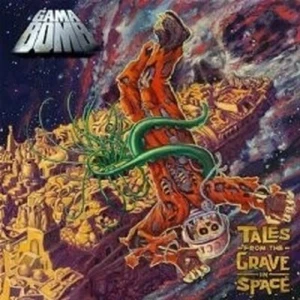GAMA BOMB "TALES FROM THE GRAVE IN SPACE" CD NEU - Picture 1 of 1