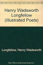 Henry Wadsworth Longfellow (Illustrated Poets), Longfellow, Henry Wadsworth, Use