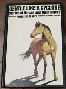 Gentle Like a Cyclone Horses & their Riders Kid's story book 1974 Phyllis Fenner - Imagen 1 de 4