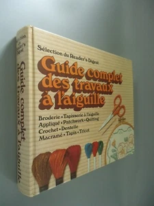Guide complet des travaux à l'aiguille - Sélection du Reader's Digest - 1981 - Picture 1 of 17