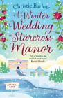 Christie Barlow A Winter Wedding At Starcross Manor (Poche) Love Heart Lane