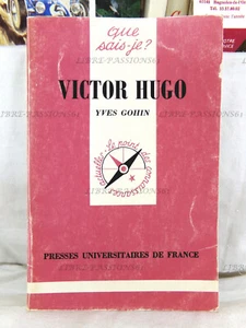 VICTOR HUGO, YVES GOHIN, PRESSES UNIVERSITAIRES DE FRANCE 1987 - Picture 1 of 15
