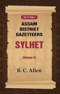 Assam District Gazetteers: Sylhet Volume 2nd [Hardcover] - Picture 1 of 1