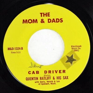 Quentin Ratliff and His Sax, Skirts - Cab Driver, Mom & Dads Records 1324 - Picture 1 of 1