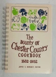 The Bounty of Chester County Vintage Cookbook -West Chester, PA 1983 - J Hershey - Picture 1 of 5