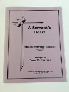 Sheet Music A Servant's Heart Brass Quintet Sextet Arr Dana F Everson Level 2.75 - Picture 1 of 3