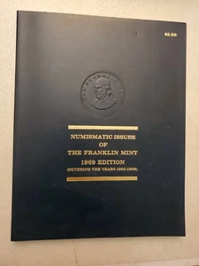 NUMISMATIC ISSUES OF THE FRANKLIN MINT 1969 Edition - Covers years 1965-1968  - Imagen 1 de 7