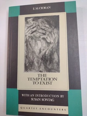 The Temptation to Exist by E. M. Cioran (Trade Paperback) Quartet Encounters - Image 1 of 4