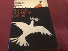 Project Guide "The Old Testament For Us" Sunday School Church Booklet