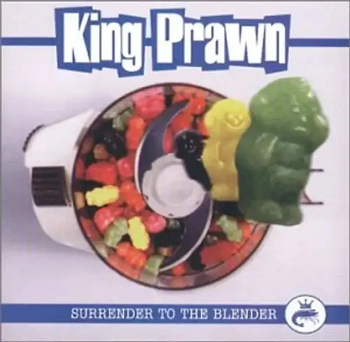 King Prawn - Surrender to the Blender - Bild 1 von 1