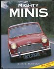 Mighty Minis (Classic car) by Harvey, Chris Hardback Book The Cheap Fast Free