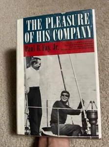 SIGNIERT! The Pleasure of His Company PAUL B FAY Jr, 1. Auflage AUTOGRAMM Buch HC - Bild 1 von 13