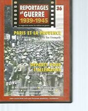 DVD REPORTAGES DE GUERRE N°36 PARIS ET LA PROVENCE - RESISTANCE STO & MAQUIS