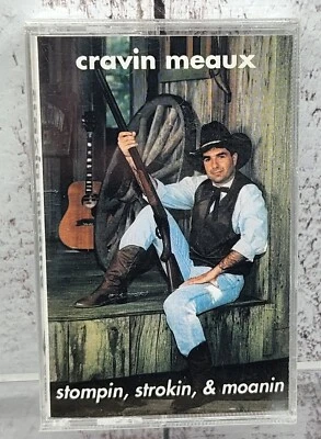 Cravin Meaux Stompin, Strokin, & Moanin Cassette Tape Swamp Pop French  - Image 1 of 3