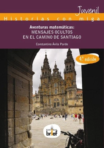 Aventuras matemáticas : mensajes ocultos en el Camino de Santiago [Spanish] - Imagen 1 de 1