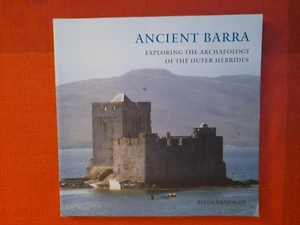 Ancient BARRA Exploring The Archaeology Of Outer Hebrides Keith Branigan PB 2007 - Picture 1 of 8