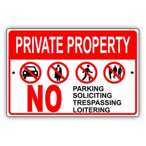Private Property No Parking Soliciting Trespassing Loitering Aluminum Metal Sign - Picture 1 of 1