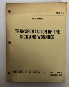 1970 Army Transportation Of the Sick And Wounded Book - Picture 1 of 4