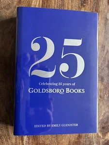 25 - CELEBRATING 25 YEARS OF GOLDSBORO BOOKS NEW HARDBACK BOOK / 25 SIGNATURES - Imagen 1 de 5