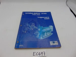 GM Hydra Matic 3T40 THM 125C Technician's Guide Book 17002.00 HM-3T40-TG - Bild 1 von 7