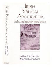 HERBERT, M�IRE Irish biblical apocrypha : selected texts in translation / edited