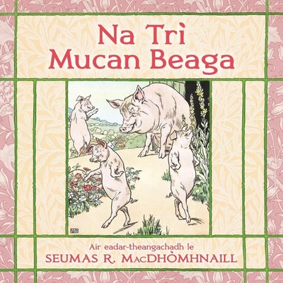 Seumas R Macdhòmhnaill Na Trì Mucan Bheaga (Paperback) (UK IMPORT) - Image 1 of 2