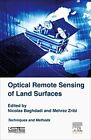 Optical Remote Sensing of Land Surface: Techniq, Baghdadi, Zribi,#