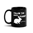 Follow The White Rabbit Black Glossy Mug